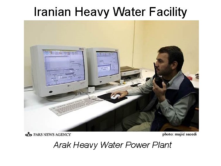 Iranian Heavy Water Facility Arak Heavy Water Power Plant 