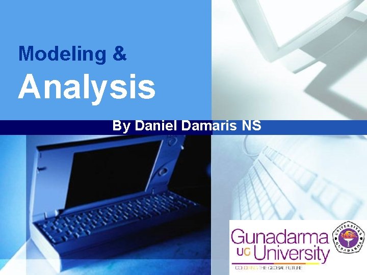 Modeling & Analysis By Daniel Damaris NS LOGO 