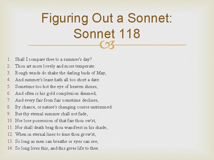 Figuring Out a Sonnet: Sonnet 118 1. 2. 3. 4. 5. 6. 7. 8.