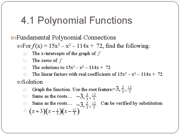 4. 1 Polynomial Functions Fundamental Polynomial Connections For f (x) = 15 x 3 4. 1 Polynomial Functions Fundamental Polynomial Connections For f (x) = 15 x 3