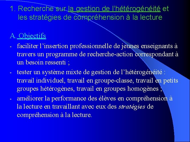 1. Recherche sur la gestion de l’hétérogénéité et les stratégies de compréhension à la