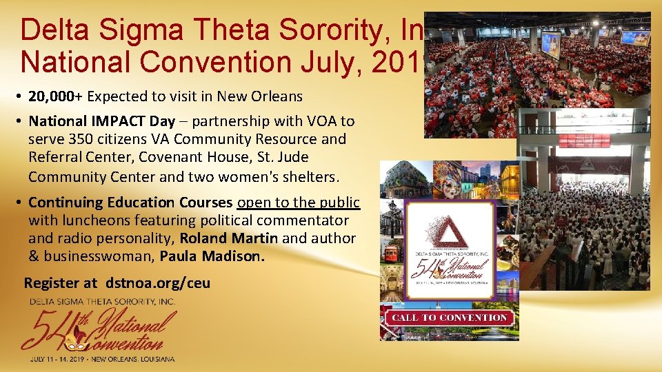 Delta Sigma Theta Sorority, Inc. National Convention July, 2019 • 20, 000+ Expected to