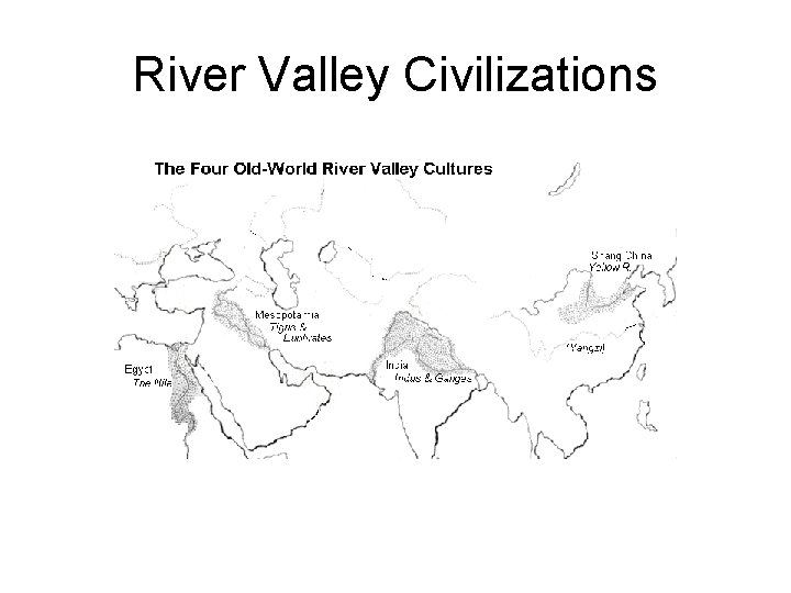 River Valley Civilizations 
