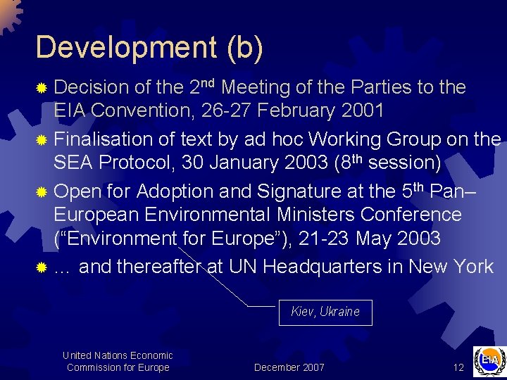 Development (b) ® Decision of the 2 nd Meeting of the Parties to the