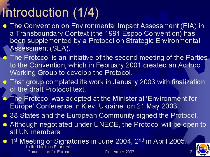 Introduction (1/4) ® ® ® ® The Convention on Environmental Impact Assessment (EIA) in