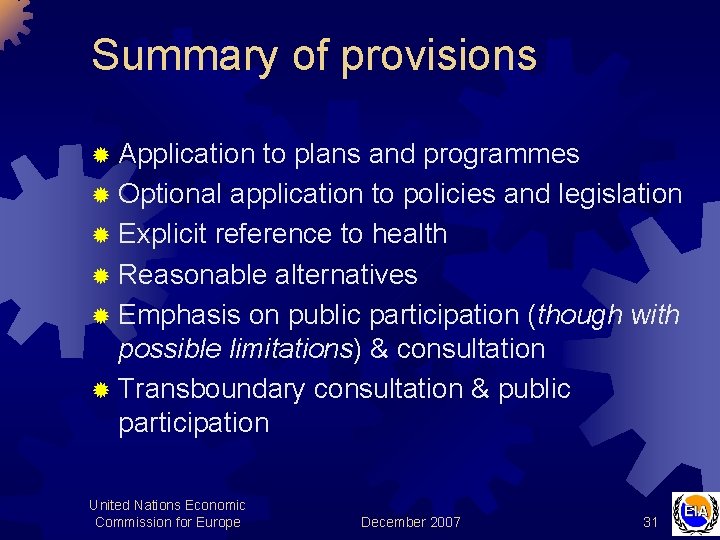 Summary of provisions ® Application to plans and programmes ® Optional application to policies