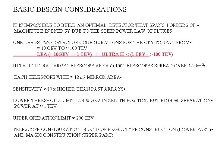 BASIC DESIGN CONSIDERATIONS IT IS IMPOSSIBLE TO BUILD AN OPTIMAL DETECTOR THAT SPANS 4