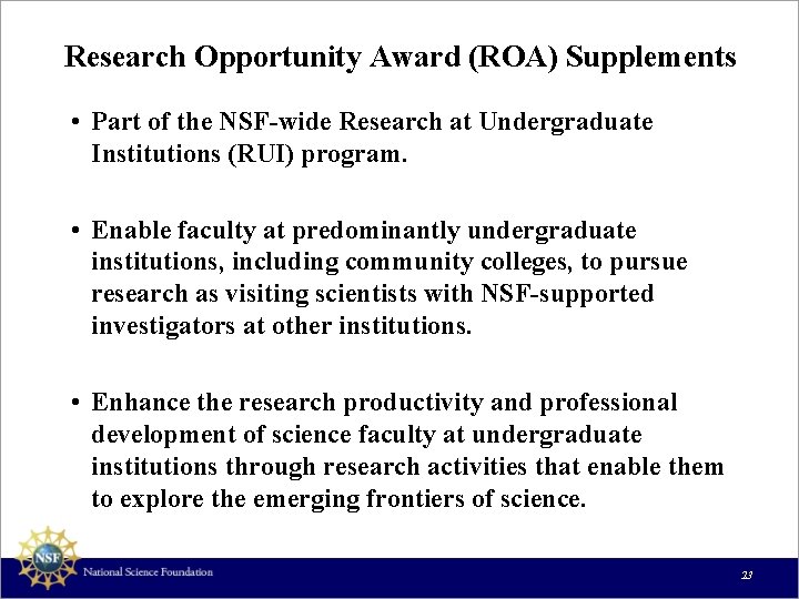 Research Opportunity Award (ROA) Supplements • Part of the NSF-wide Research at Undergraduate Institutions