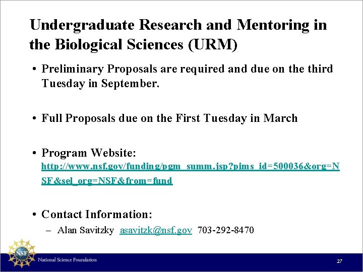 Undergraduate Research and Mentoring in the Biological Sciences (URM) • Preliminary Proposals are required