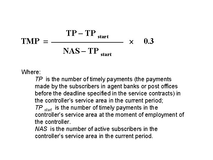 TMP TP – TP start 0. 3 NAS – TP start Where: TP is