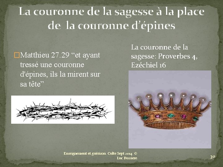 La couronne de la sagesse à la place de la couronne d’épines �Matthieu 27.