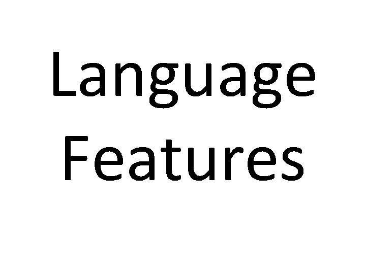 Language Features 