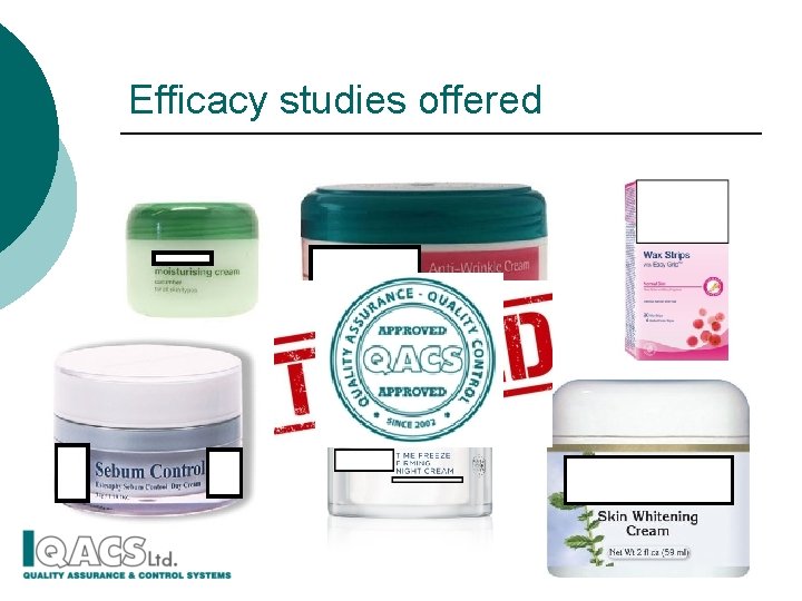 Efficacy studies offered 