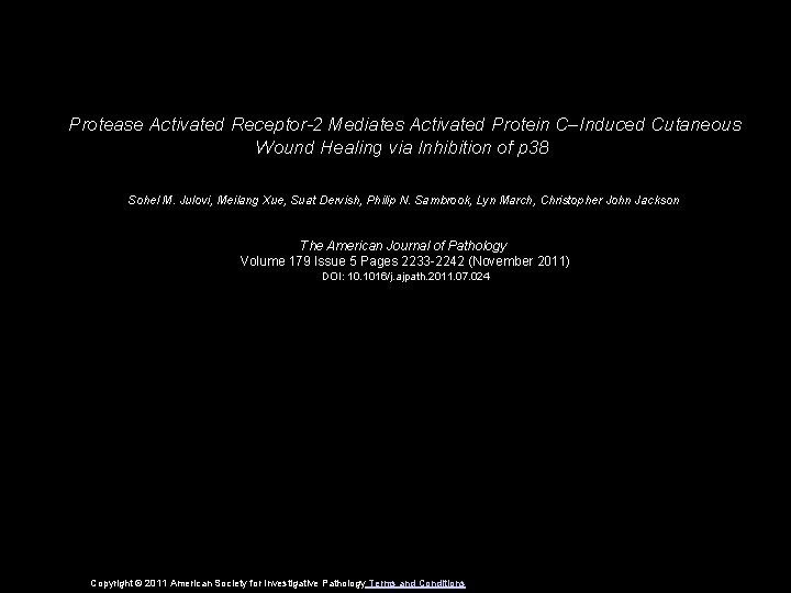 Protease Activated Receptor-2 Mediates Activated Protein C–Induced Cutaneous Wound Healing via Inhibition of p