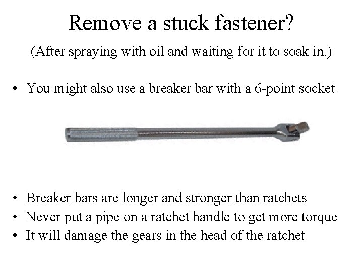 Remove a stuck fastener? (After spraying with oil and waiting for it to soak