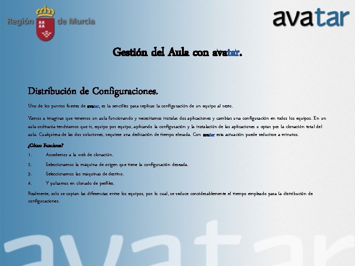 Gestión del Aula con avatar. Distribución de Configuraciones. Uno de los puntos fuertes de