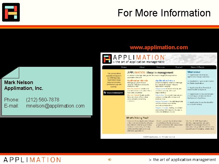 For More Information www. applimation. com Mark Nelson Applimation, Inc. Phone: E-mail: (212) 560 For More Information www. applimation. com Mark Nelson Applimation, Inc. Phone: E-mail: (212) 560