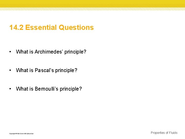 14. 2 Essential Questions • What is Archimedes’ principle? • What is Pascal’s principle?