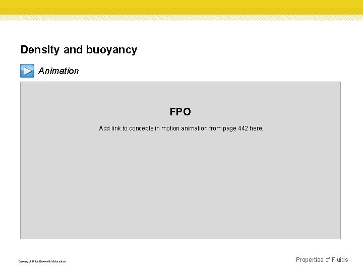 Density and buoyancy Animation FPO Add link to concepts in motion animation from page