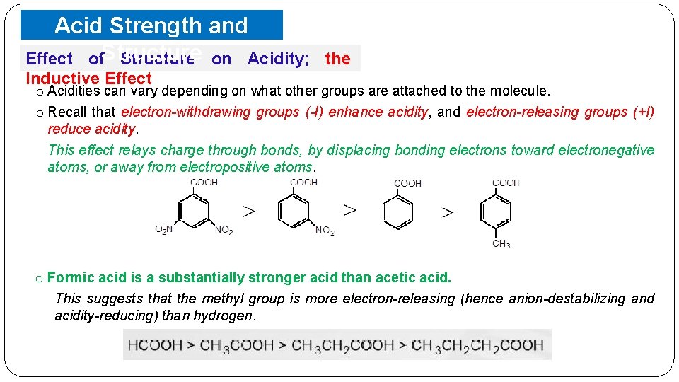 Acid Strength and Effect of. Structure on Acidity; the Inductive Effect o Acidities can