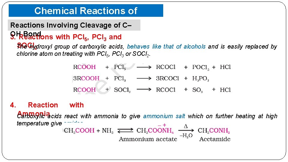 Chemical Reactions of Carboxylic Acids Reactions Involving Cleavage of C– OH Bond 3. Reactions