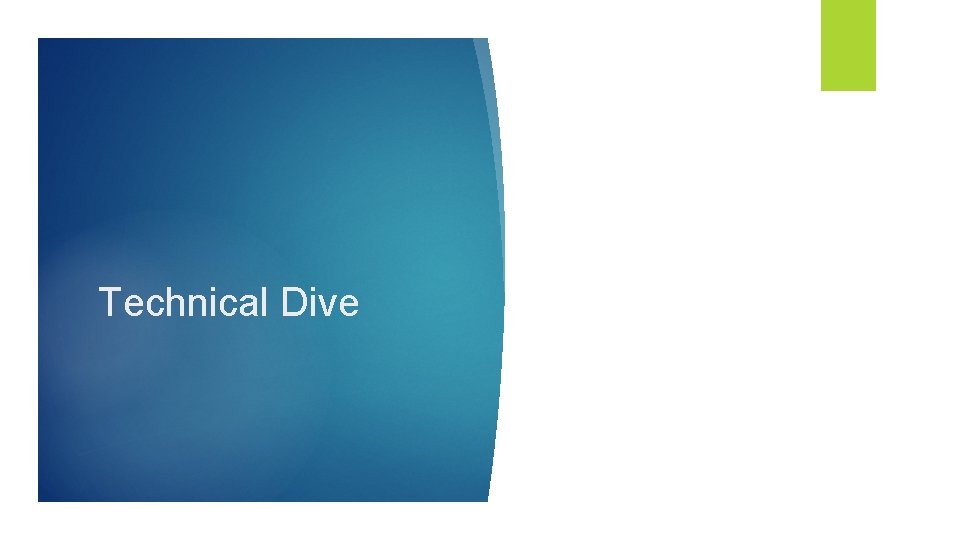 Technical Dive 