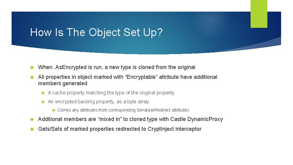 How Is The Object Set Up? When. As. Encrypted is run, a new type