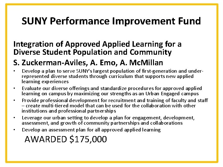 SUNY Performance Improvement Fund Integration of Approved Applied Learning for a Diverse Student Population