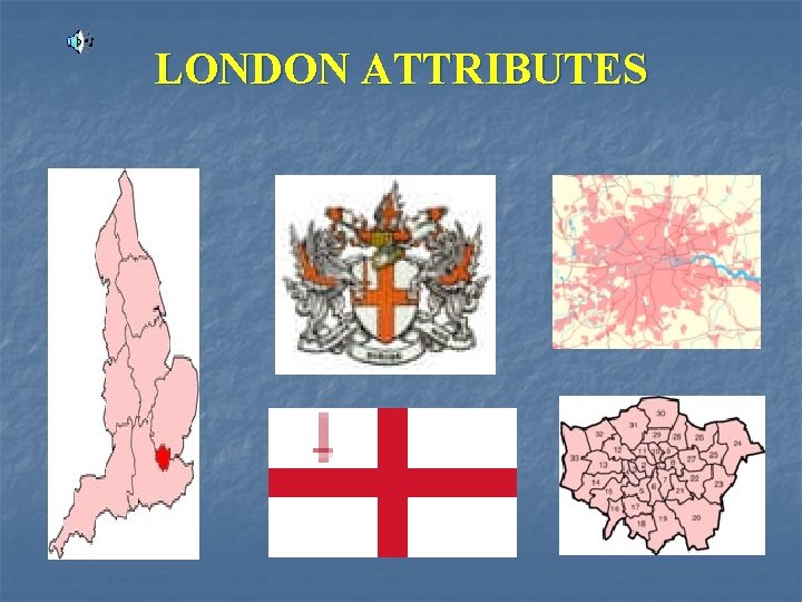 LONDON ATTRIBUTES 