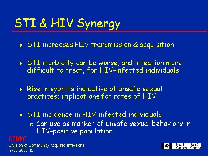 STI & HIV Synergy l l CIDPC STI increases HIV transmission & acquisition STI STI & HIV Synergy l l CIDPC STI increases HIV transmission & acquisition STI