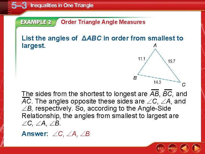 Order Triangle Angle Measures List the angles of ΔABC in order from smallest to