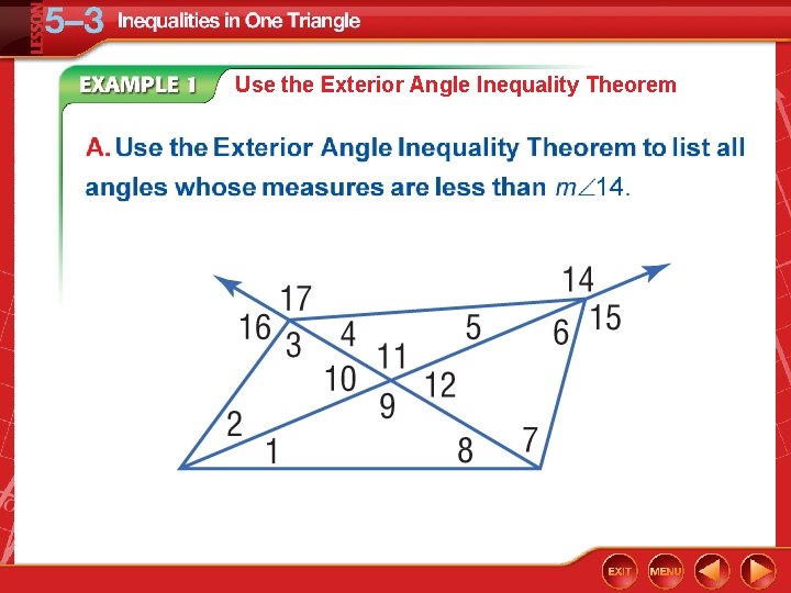 Use the Exterior Angle Inequality Theorem 