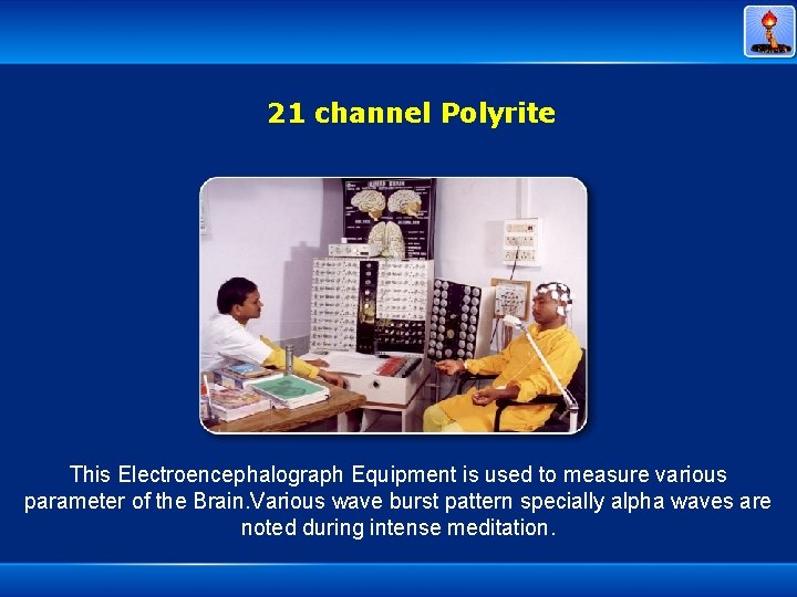 21 channel Polyrite This Electroencephalograph Equipment is used to measure various parameter of the