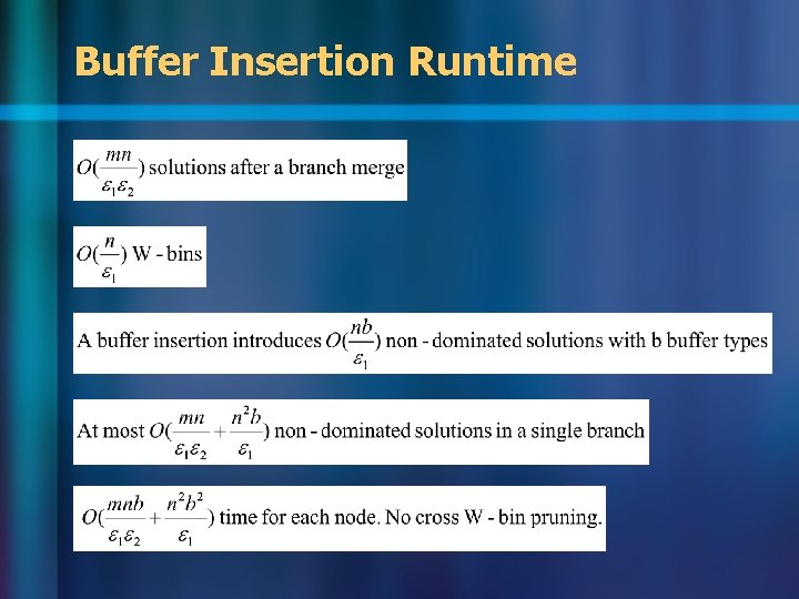 Buffer Insertion Runtime Buffer Insertion Runtime