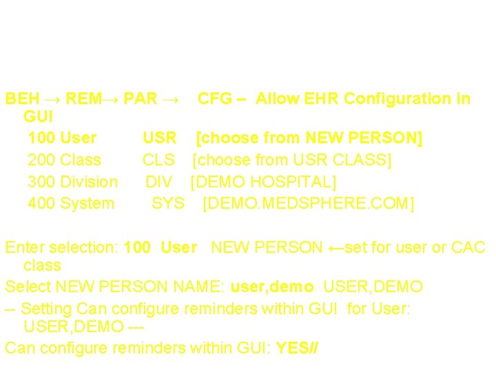 Step 2: Parameter 3 BEH → REM→ PAR → CFG – Allow EHR Configuration