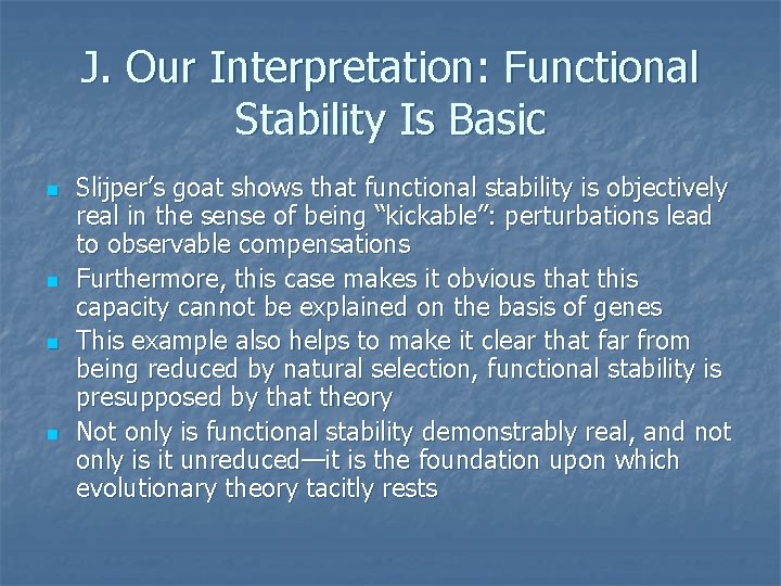J. Our Interpretation: Functional Stability Is Basic n n Slijper’s goat shows that functional J. Our Interpretation: Functional Stability Is Basic n n Slijper’s goat shows that functional