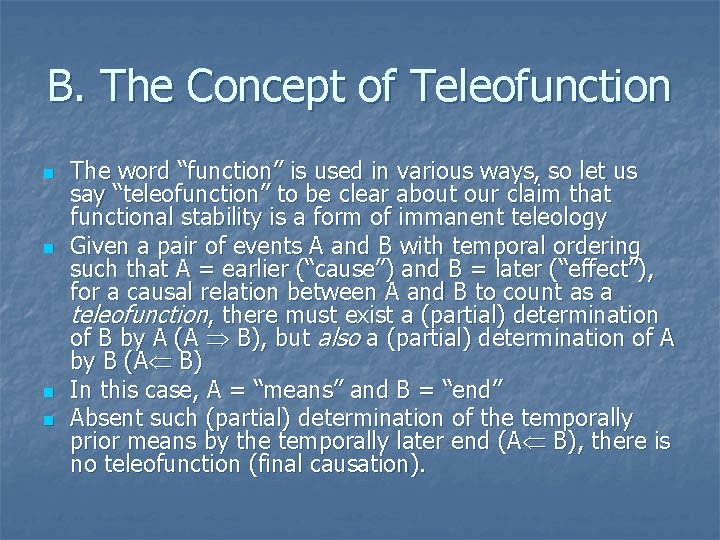B. The Concept of Teleofunction n n The word “function” is used in various B. The Concept of Teleofunction n n The word “function” is used in various