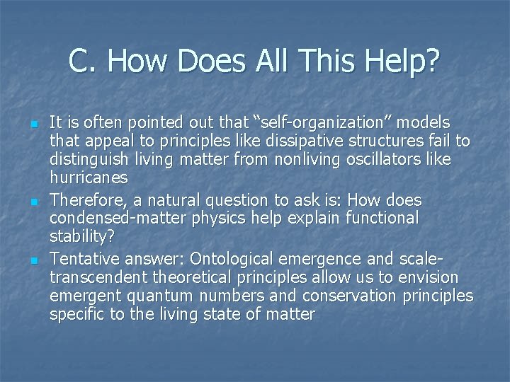 C. How Does All This Help? n n n It is often pointed out C. How Does All This Help? n n n It is often pointed out