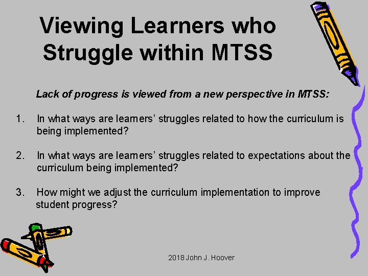 Viewing Learners who Struggle within MTSS Lack of progress is viewed from a new