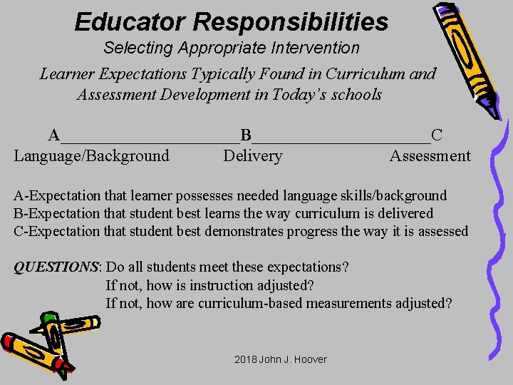 Educator Responsibilities Selecting Appropriate Intervention Learner Expectations Typically Found in Curriculum and Assessment Development