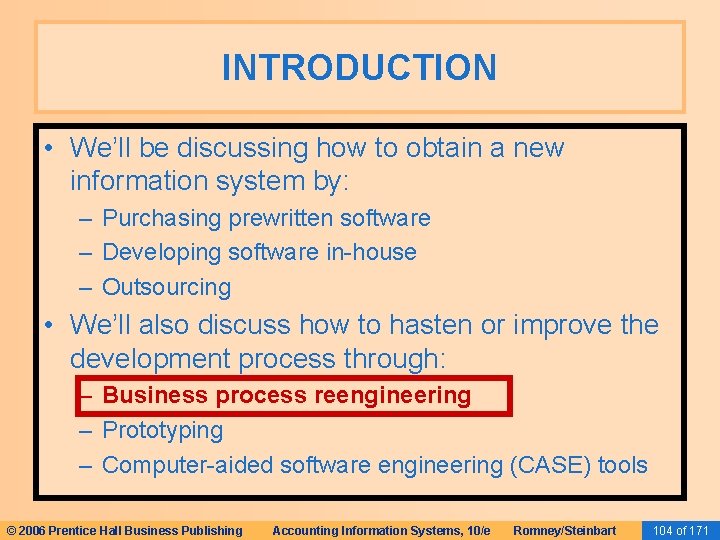 INTRODUCTION • We’ll be discussing how to obtain a new information system by: – INTRODUCTION • We’ll be discussing how to obtain a new information system by: –