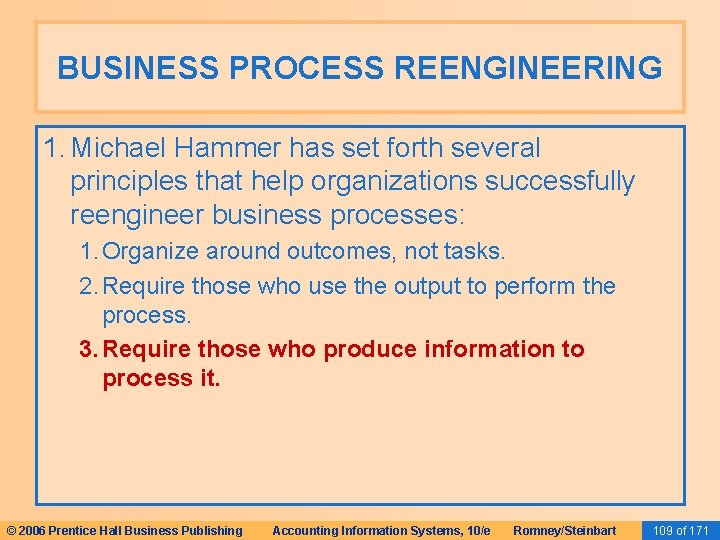 BUSINESS PROCESS REENGINEERING 1. Michael Hammer has set forth several principles that help organizations BUSINESS PROCESS REENGINEERING 1. Michael Hammer has set forth several principles that help organizations
