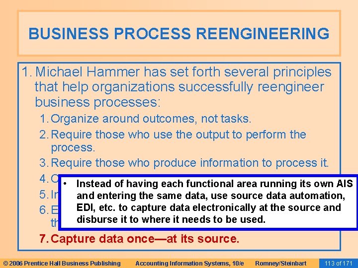BUSINESS PROCESS REENGINEERING 1. Michael Hammer has set forth several principles that help organizations BUSINESS PROCESS REENGINEERING 1. Michael Hammer has set forth several principles that help organizations