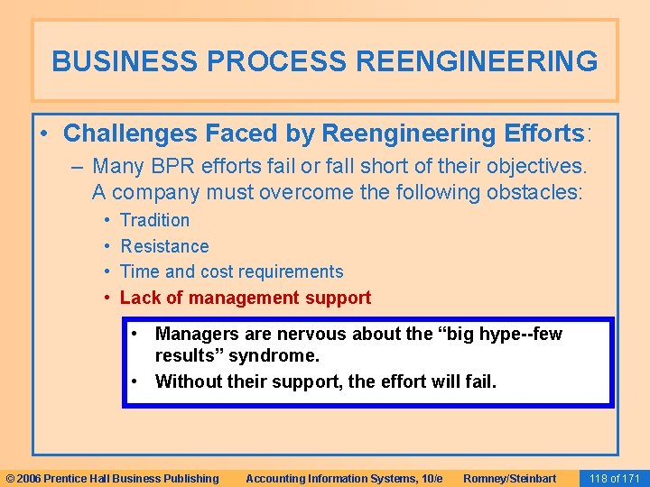 BUSINESS PROCESS REENGINEERING • Challenges Faced by Reengineering Efforts: – Many BPR efforts fail BUSINESS PROCESS REENGINEERING • Challenges Faced by Reengineering Efforts: – Many BPR efforts fail