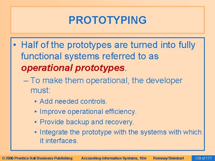 PROTOTYPING • Half of the prototypes are turned into fully functional systems referred to PROTOTYPING • Half of the prototypes are turned into fully functional systems referred to