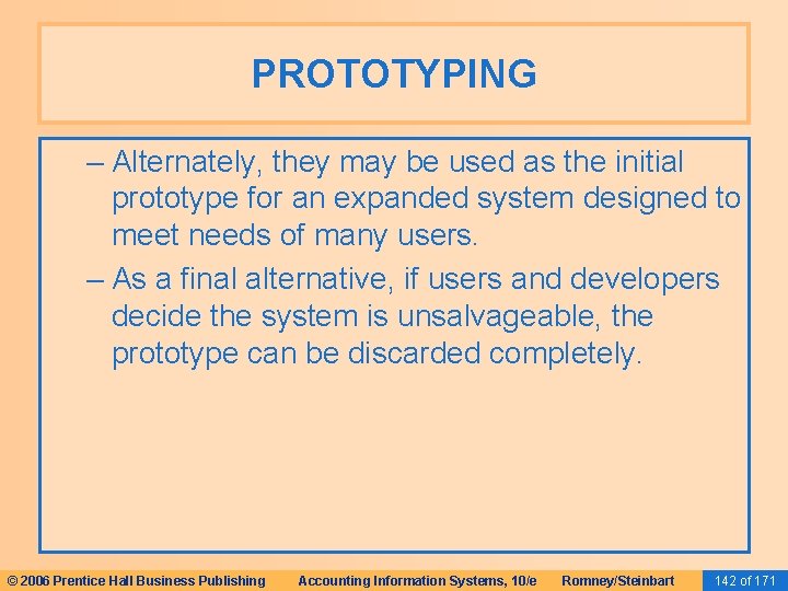 PROTOTYPING – Alternately, they may be used as the initial prototype for an expanded PROTOTYPING – Alternately, they may be used as the initial prototype for an expanded