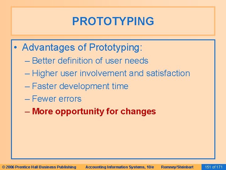 PROTOTYPING • Advantages of Prototyping: – Better definition of user needs – Higher user PROTOTYPING • Advantages of Prototyping: – Better definition of user needs – Higher user
