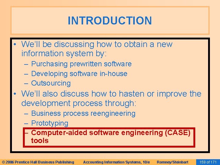 INTRODUCTION • We’ll be discussing how to obtain a new information system by: – INTRODUCTION • We’ll be discussing how to obtain a new information system by: –