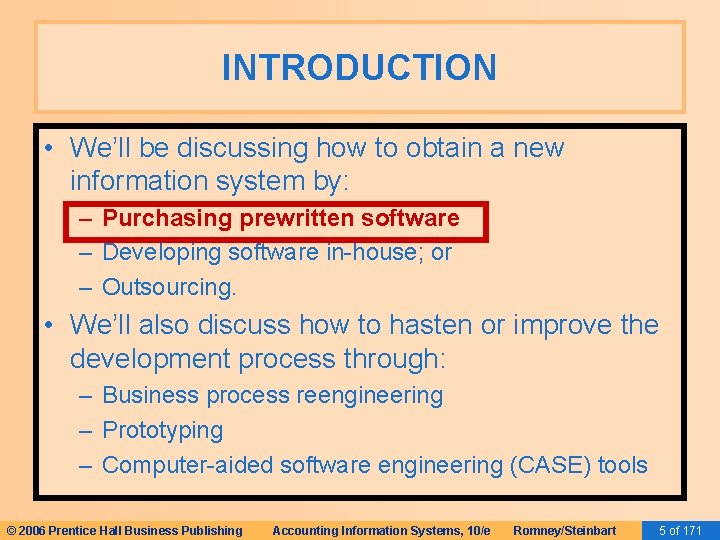 INTRODUCTION • We’ll be discussing how to obtain a new information system by: – INTRODUCTION • We’ll be discussing how to obtain a new information system by: –