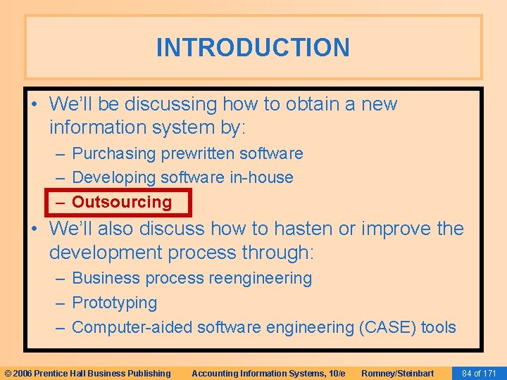 INTRODUCTION • We’ll be discussing how to obtain a new information system by: – INTRODUCTION • We’ll be discussing how to obtain a new information system by: –